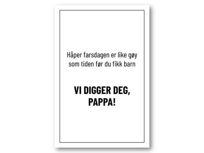 Hovedbilde Håper farsdagen er like gøy? | 10x15 cm