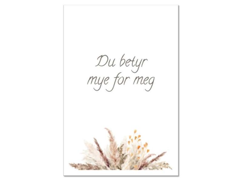 Du betyr mye for meg | 10x15 cm