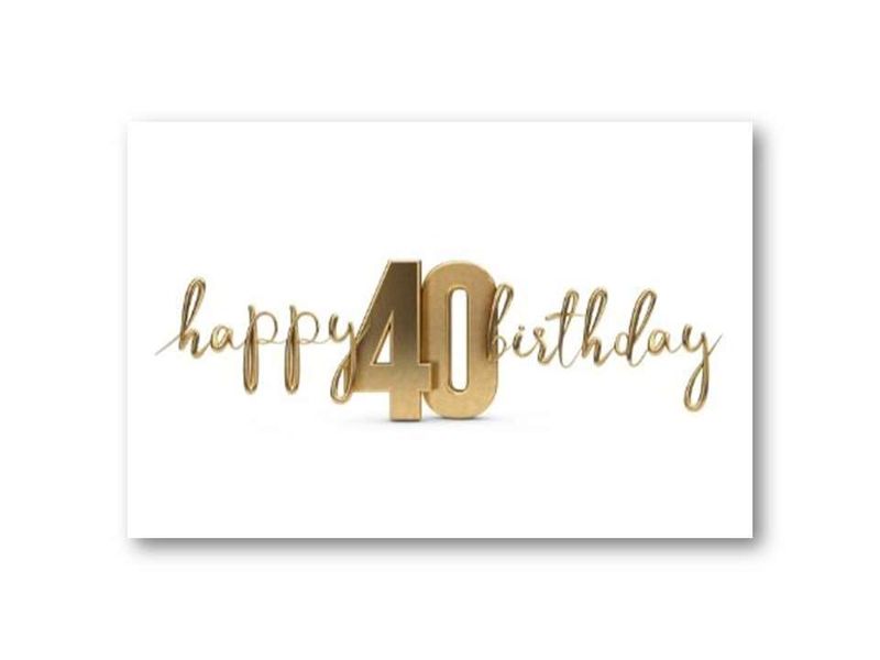 Happy birthday, 40 år | 10x15 cm